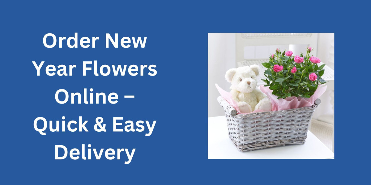 Order New Year Flowers Online – Quick & Easy Delivery