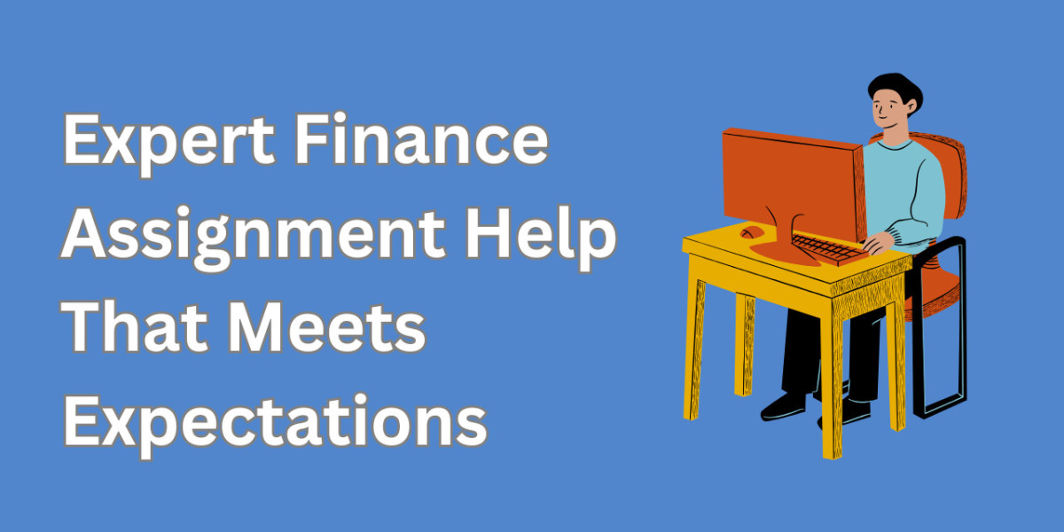 Expert Finance Assignment Help That Meets Expectations