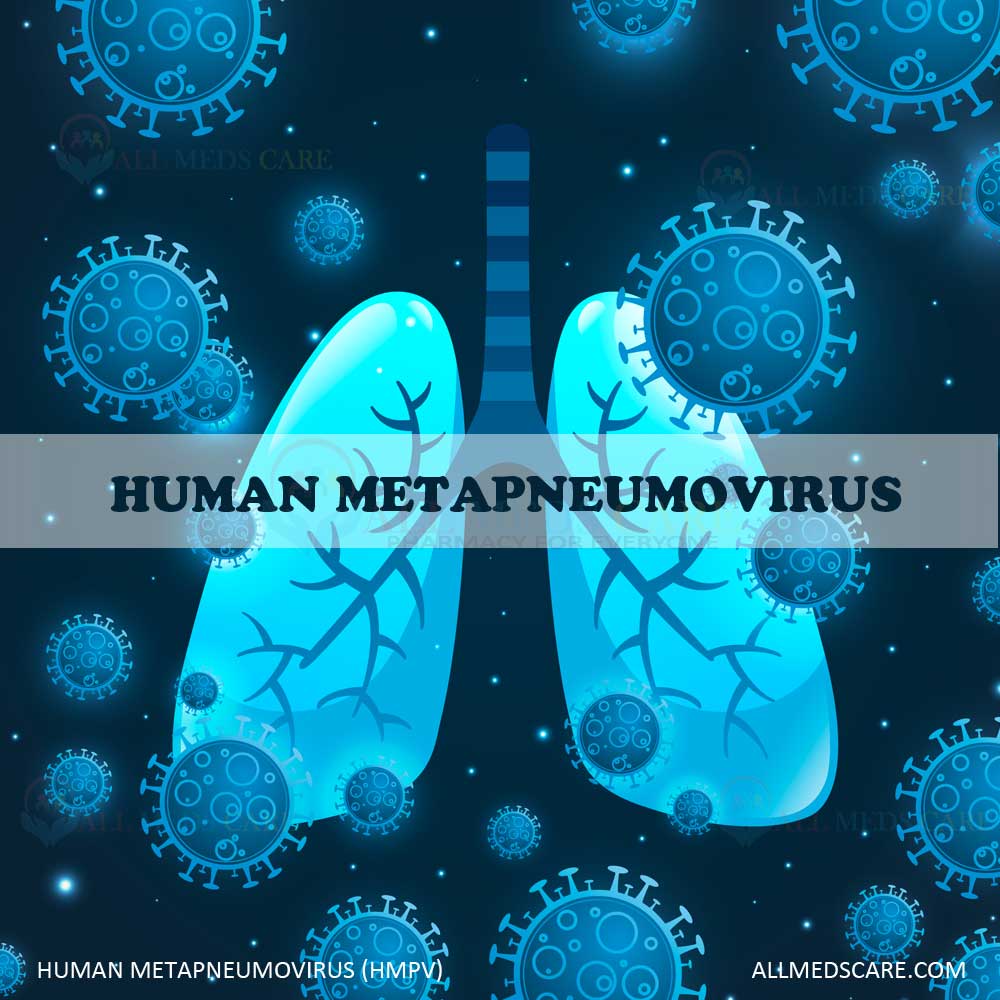 Human metapneumovirus- Symptoms, Proven treatments