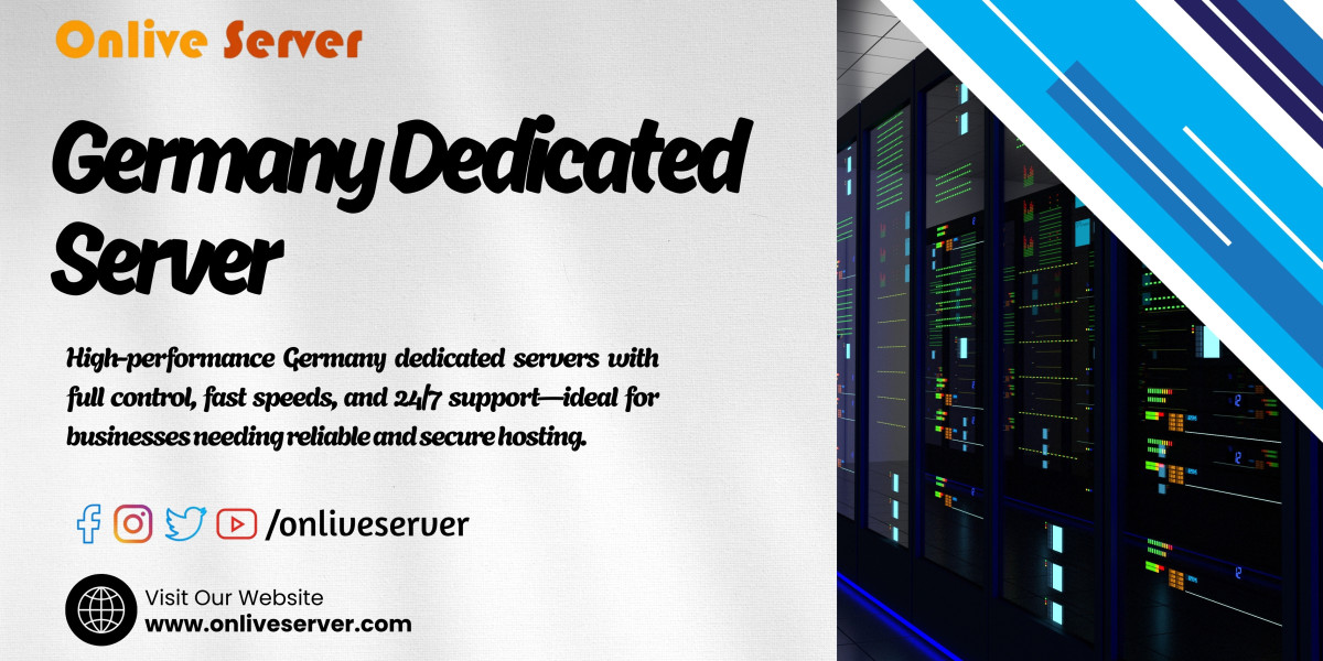 Germany Dedicated Server, Tailored for Your Needs – Exclusively at Onlive Server