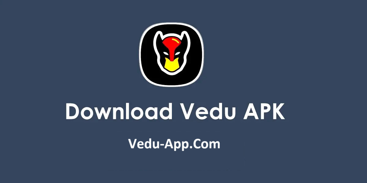 Vedu APP Download Latest Version 2025 For Android